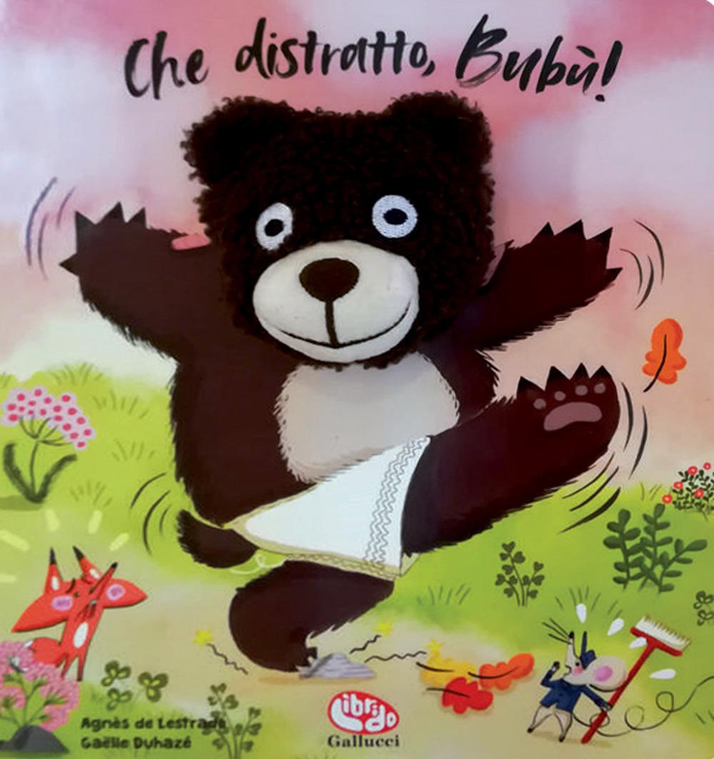 Vorderes Coverbild Che distratto, Bubù!