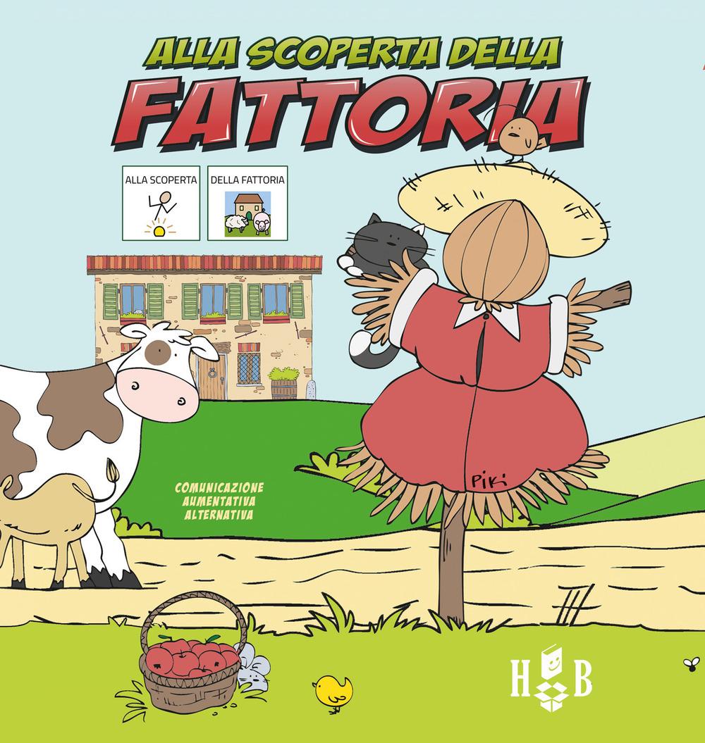 Vorderes Coverbild Alla scoperta della fattoria. Ediz. CAA