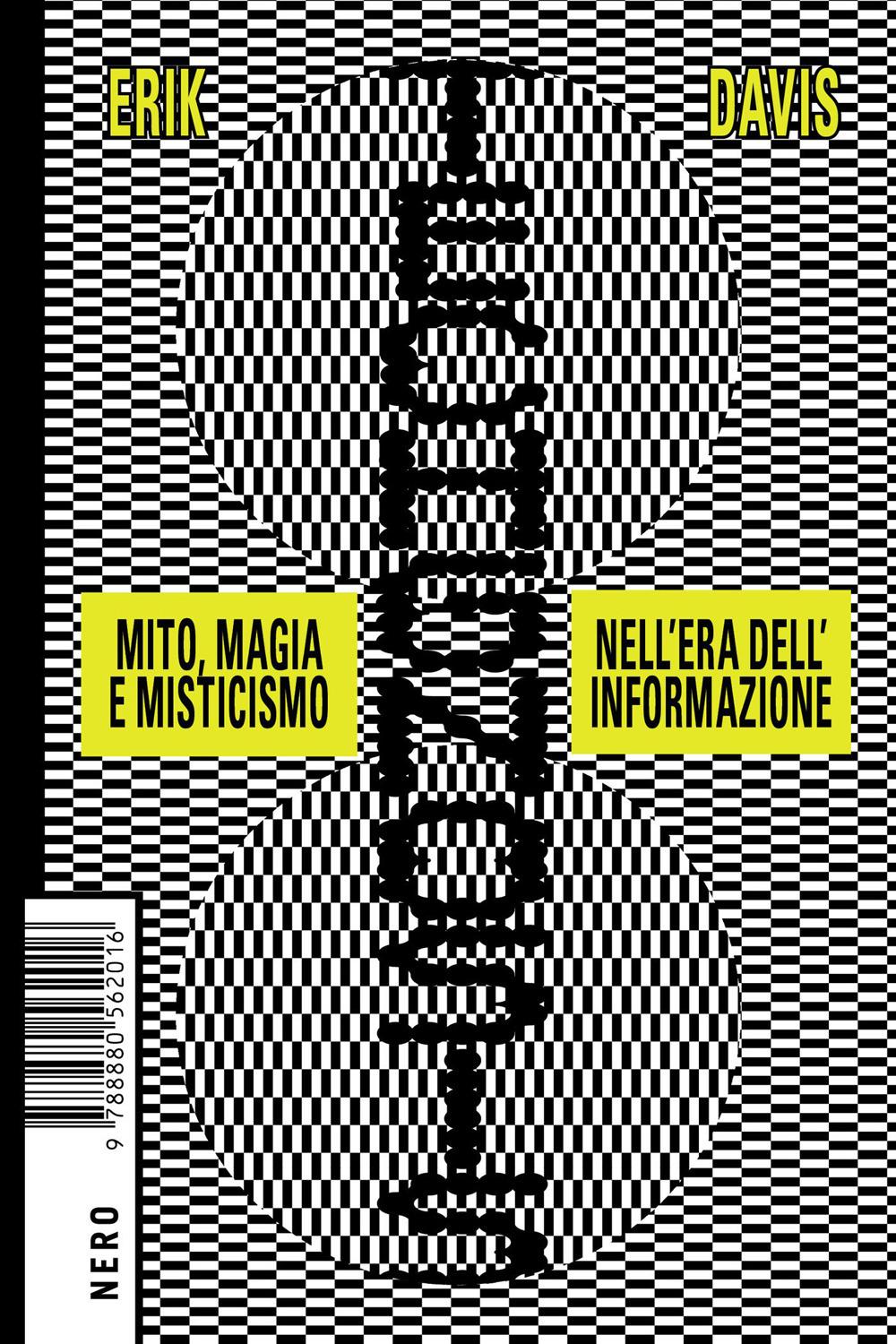 Vorderes Coverbild Techgnosis. Mito magia e misticismo nell'era dell'informazione