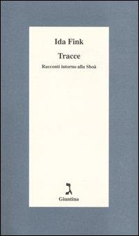 Vorderes Coverbild Tracce. Racconti intorno alla Shoà
