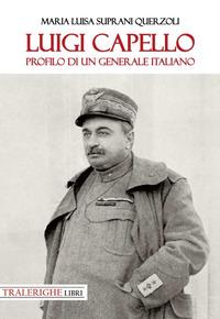 Vorderes Coverbild Luigi Capello. Profilo di un generale italiano