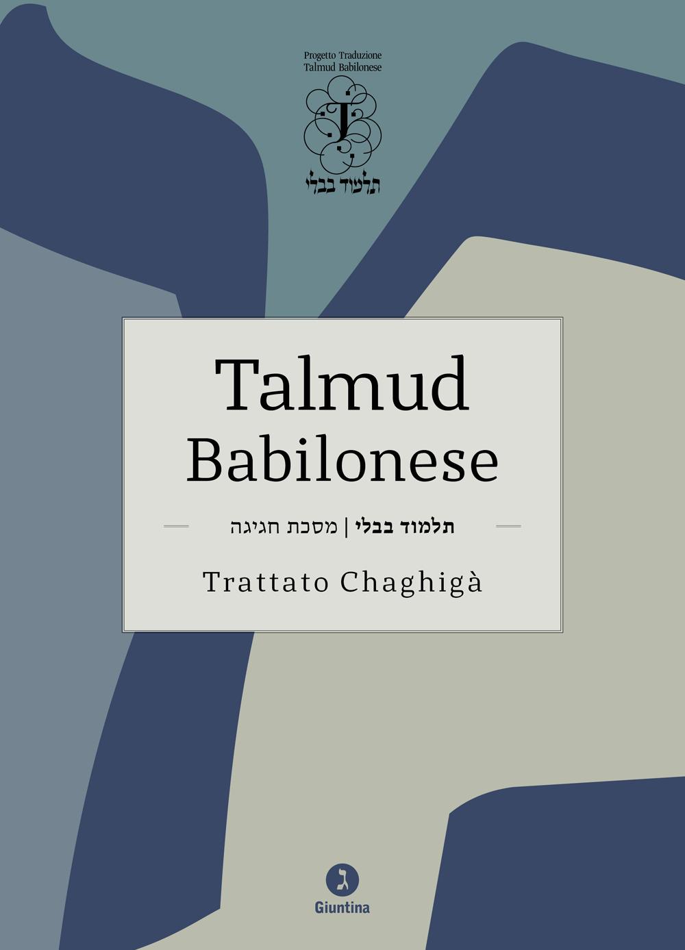 Vorderes Coverbild Talmud babilonese. Trattato Chaghigà. Testo ebraico a fronte