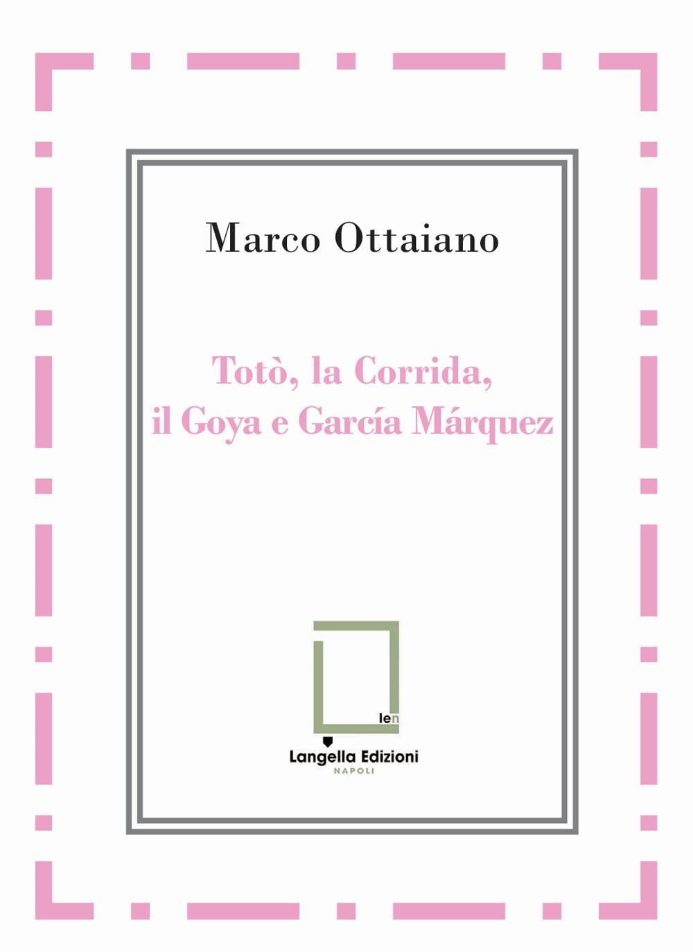 Vorderes Coverbild Totò, la Corrida, il Goya e García Márquez
