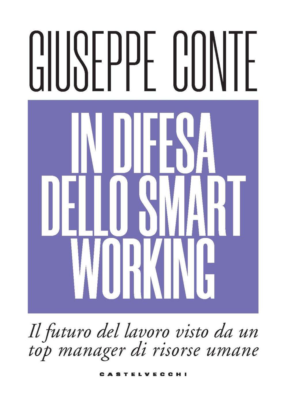 Vorderes Coverbild In difesa dello smart working. Il futuro del lavoro visto da un top manager di risorse umane