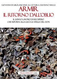 Vorderes Coverbild Armir il ritorno dall'oblio. Il lungo lavoro di recupero che riporta alla luce le stelle del Don