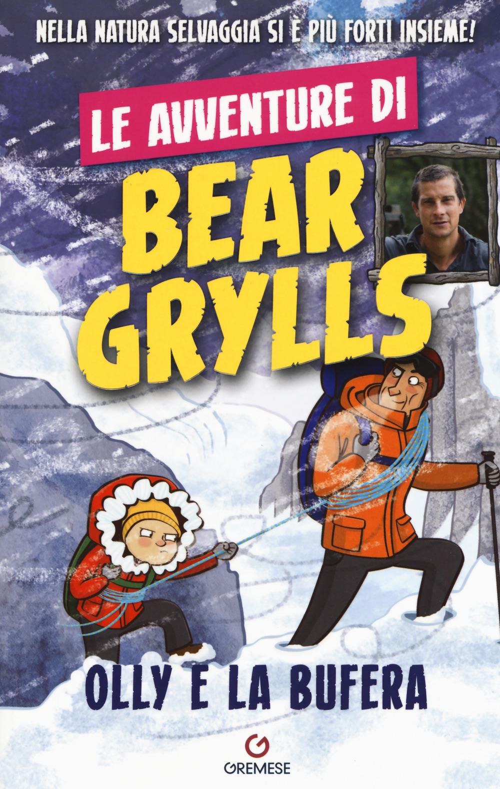 Vorderes Coverbild Olly e la bufera. Le avventure di Bear Grylls