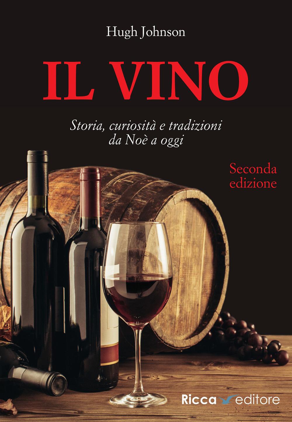 Vorderes Coverbild Il vino. Storia, curiosità e tradizioni da Noè a oggi