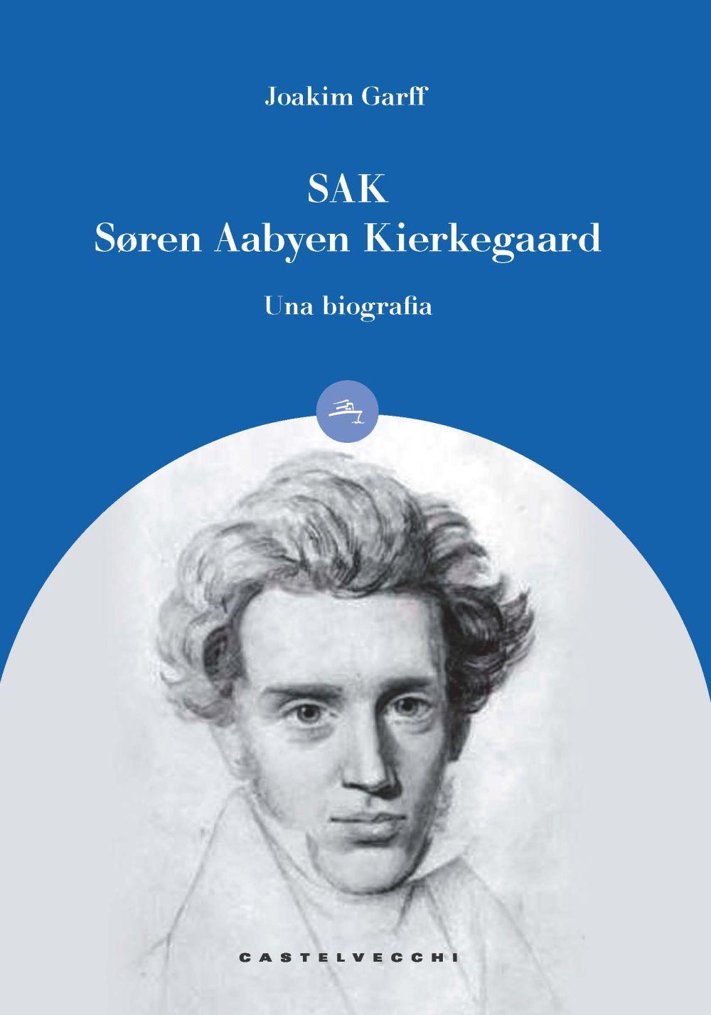 Vorderes Coverbild Sak. Soren Aabye Kierkegaard. Una biografia
