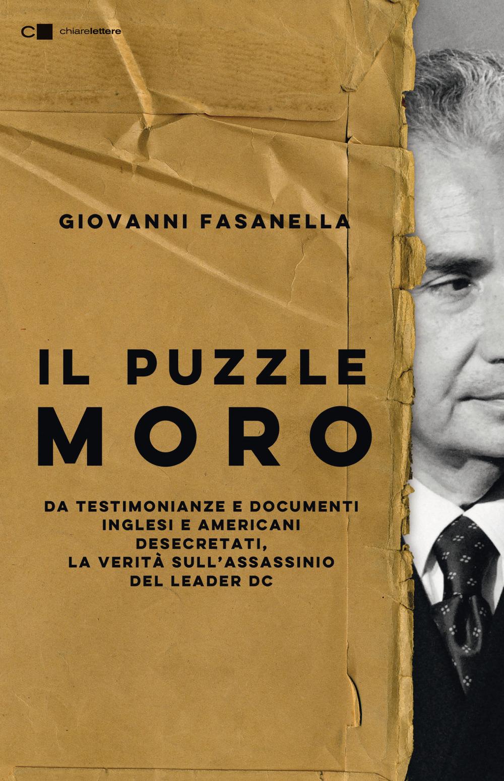 Vorderes Coverbild Il puzzle Moro. Da testimonianze e documenti inglesi e americani desecretati, la verità sull'assassinio del leader Dc