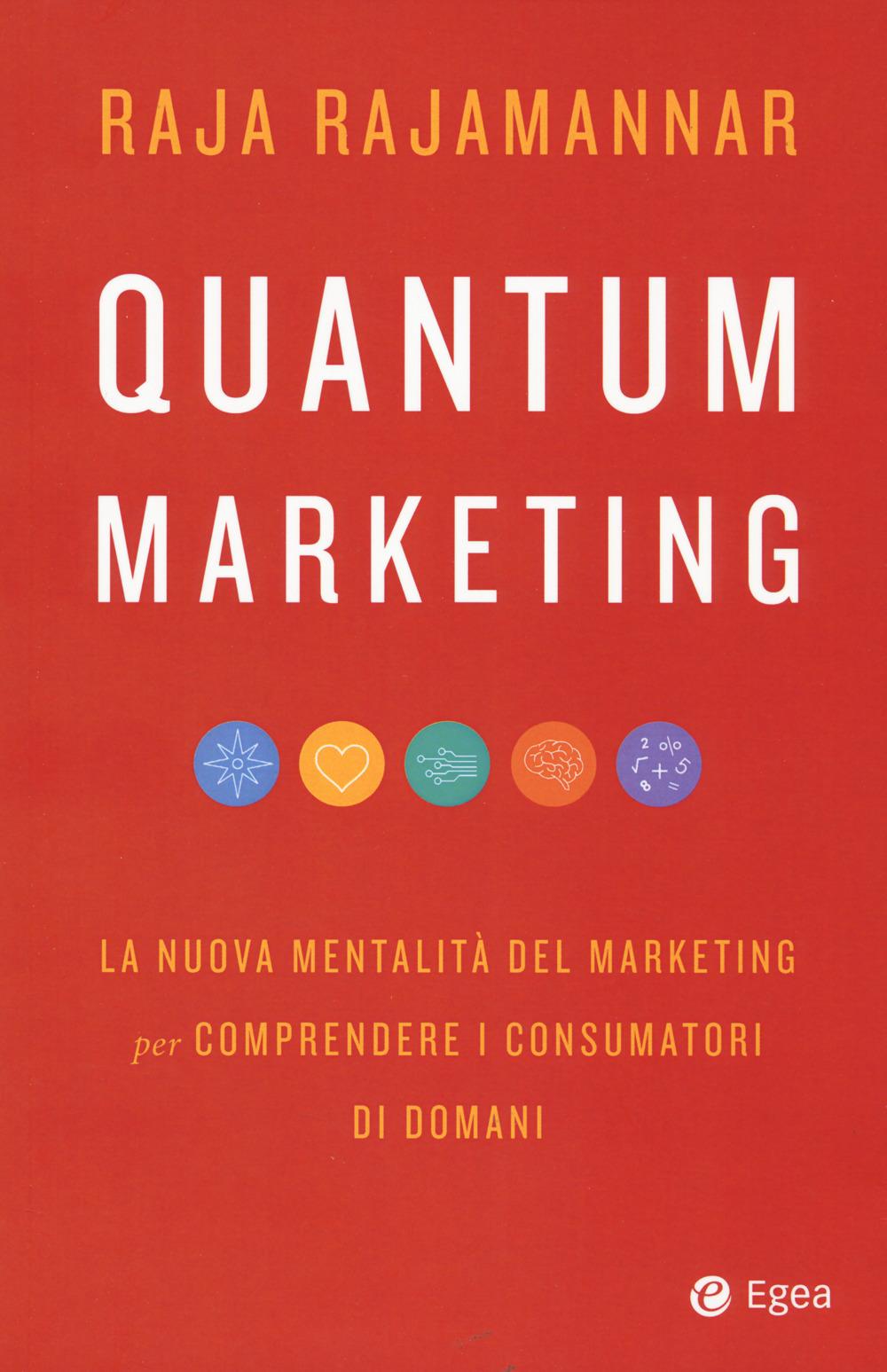 Vorderes Coverbild Quantum marketing. La nuova mentalità del marketing per comprendere i consumatori di domani