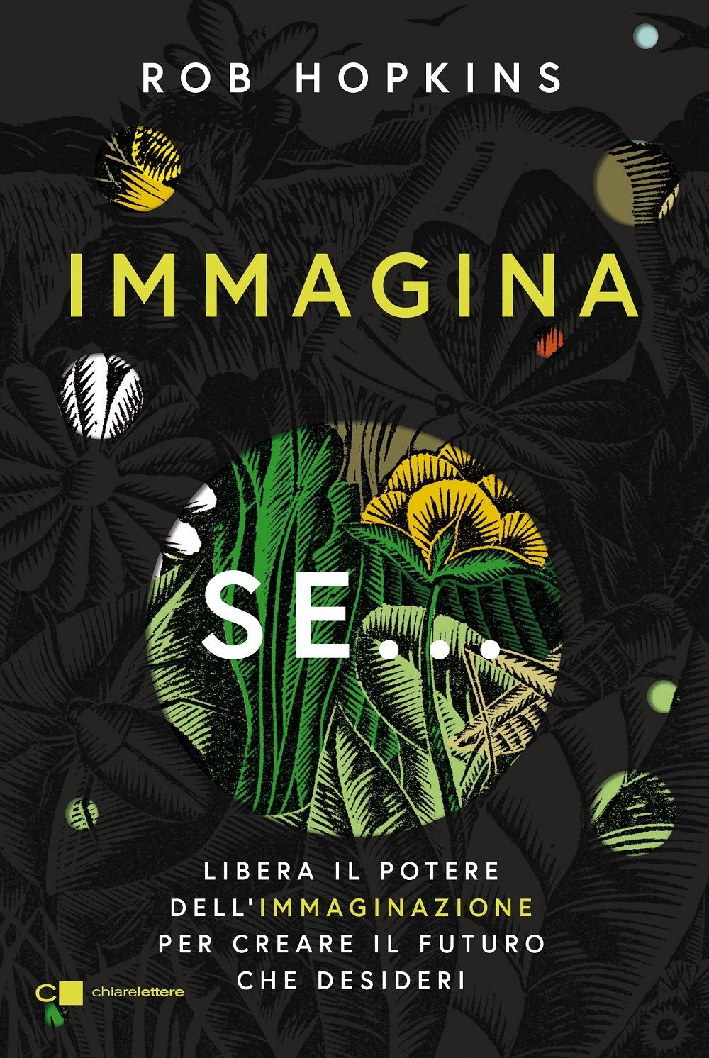 Vorderes Coverbild Immagina se... Libera il potere dell'immaginazione per creare il futuro che desideri