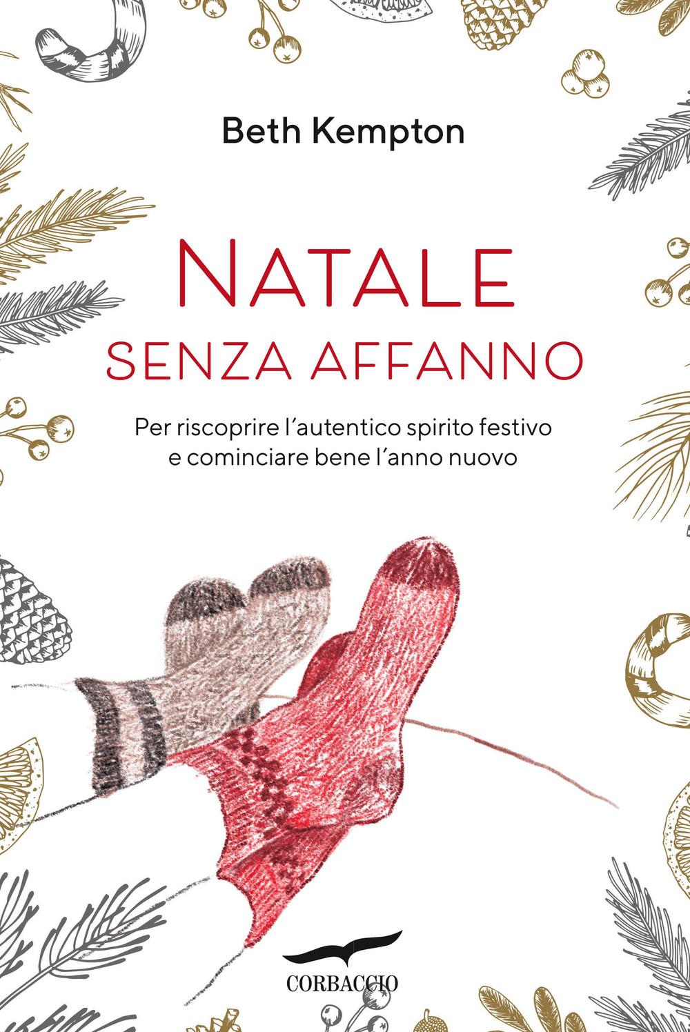 Vorderes Coverbild Natale senza affanno. Per riscoprire l'autentico spirito festivo e cominciare bene l'anno nuovo