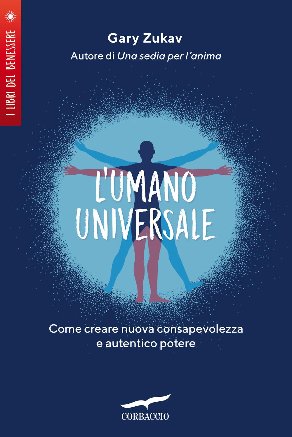 Vorderes Coverbild L' umano universale. Come creare nuova consapevolezza e autentico potere
