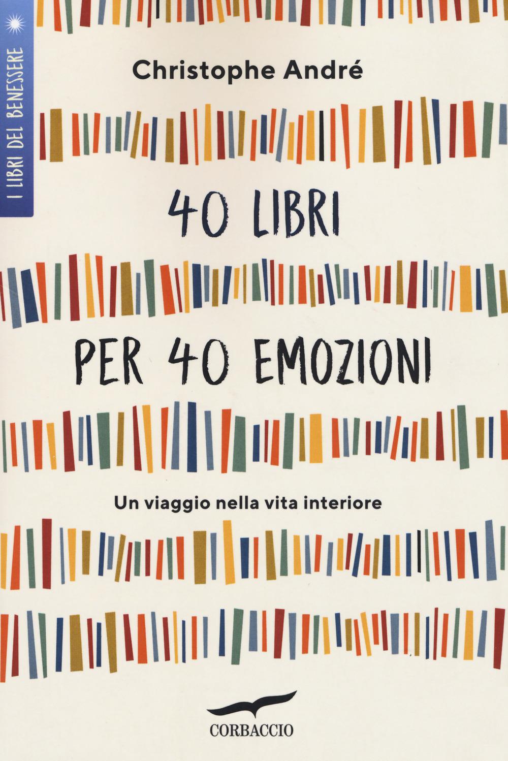 Vorderes Coverbild 40 libri per 40 emozioni. Un viaggio nella vita interiore