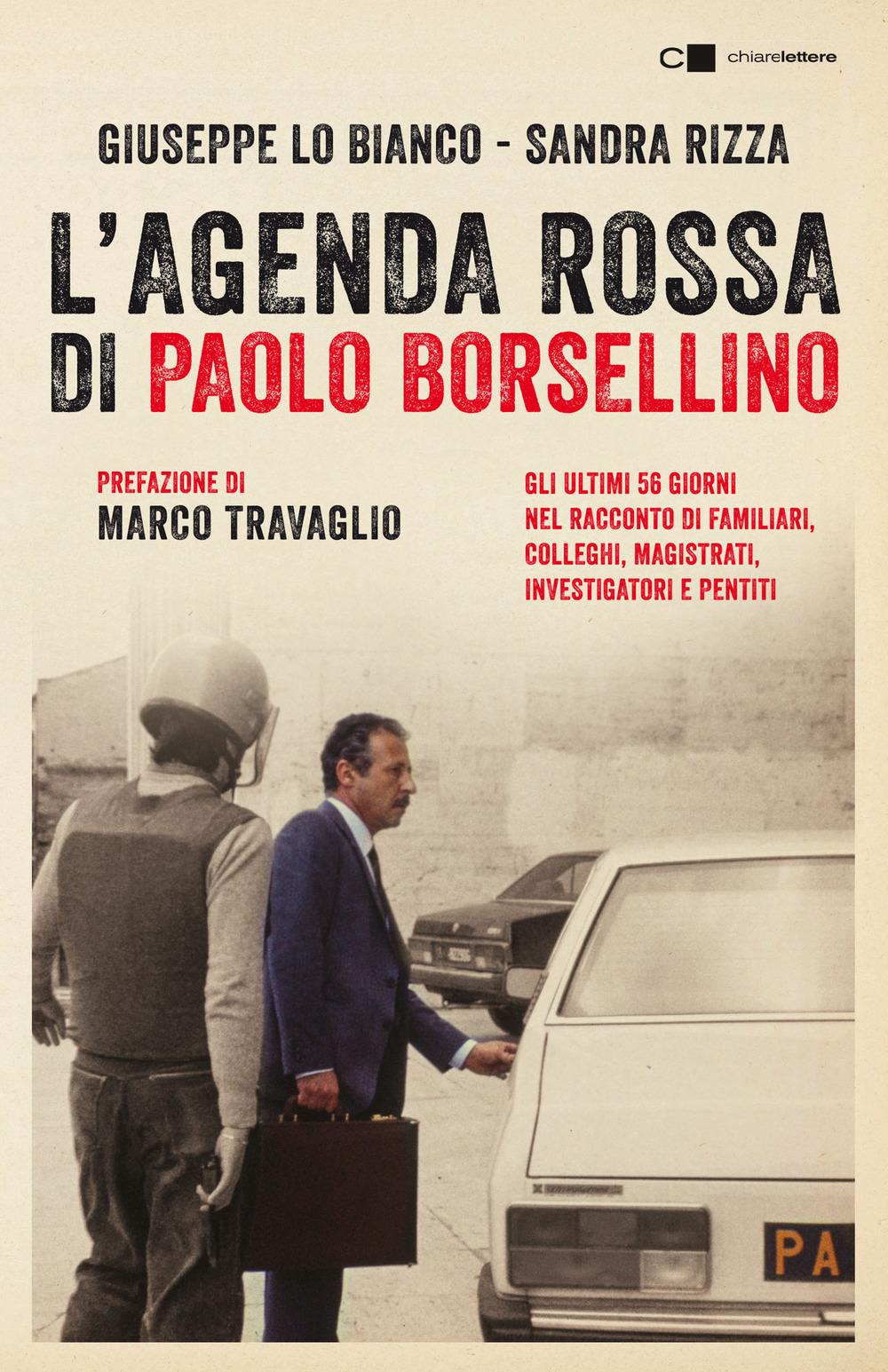 Vorderes Coverbild L' agenda rossa di Paolo Borsellino. Gli ultimi 56 giorni nel racconto di familiari, colleghi, magistrati, investigatori e pentiti