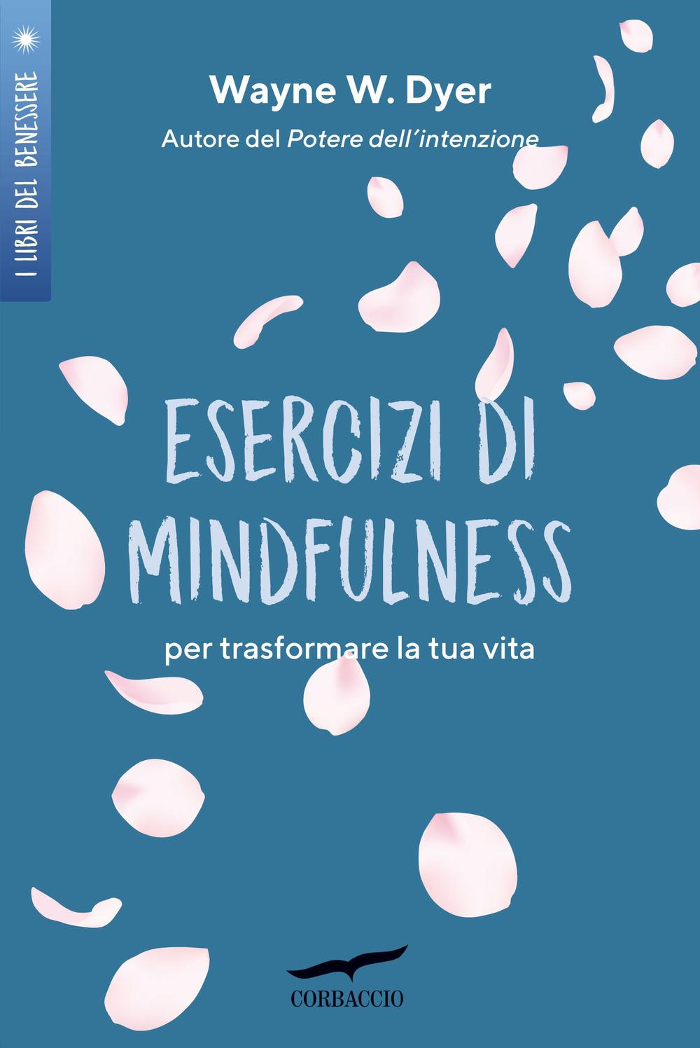 Vorderes Coverbild Esercizi di mindfulness. Per trasformare la tua vita