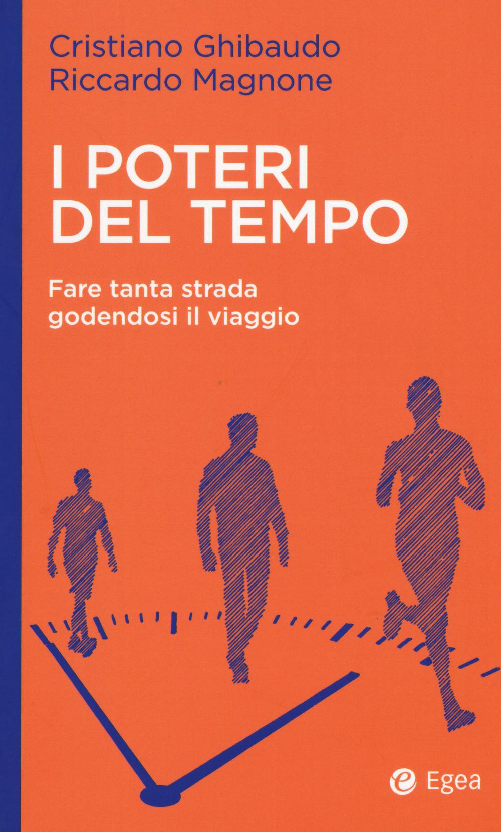 Vorderes Coverbild I poteri del tempo. Fare tanta strada godendosi il viaggio