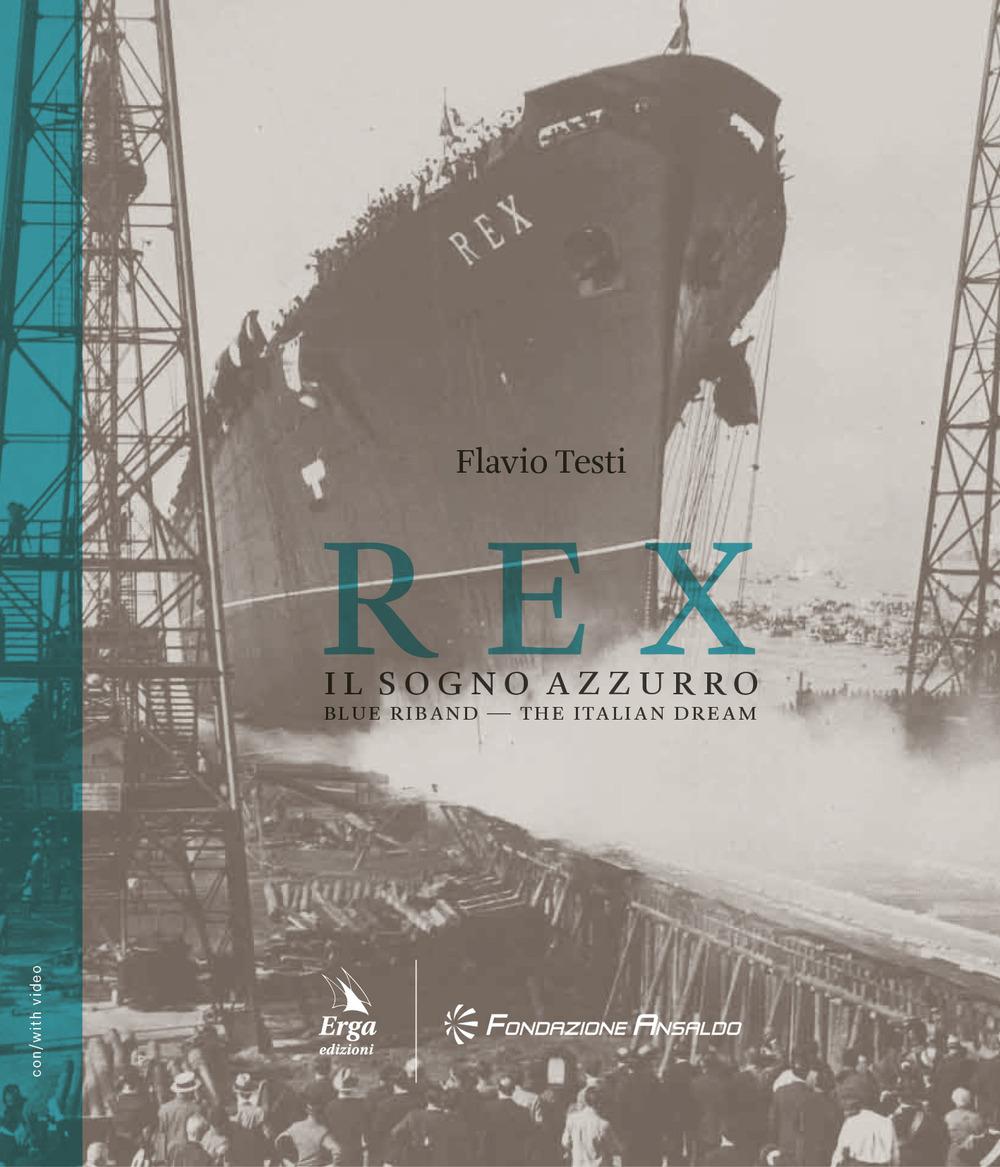 Vorderes Coverbild Rex. Il sogno azzurro-Blue Riband. The italian dream
