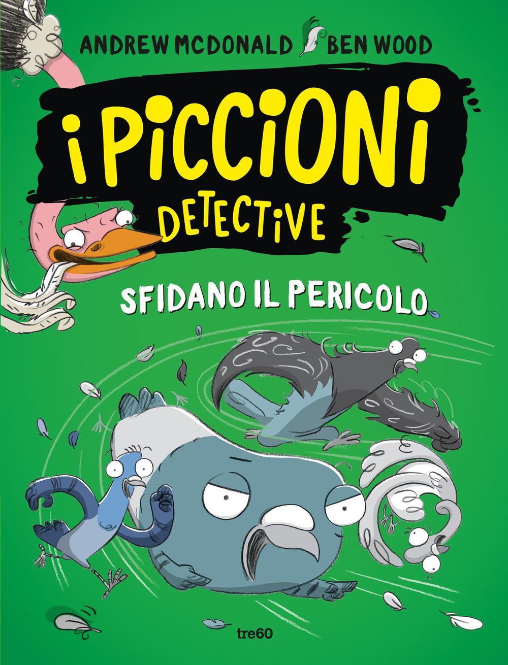 Vorderes Coverbild I piccioni detective sfidano il pericolo