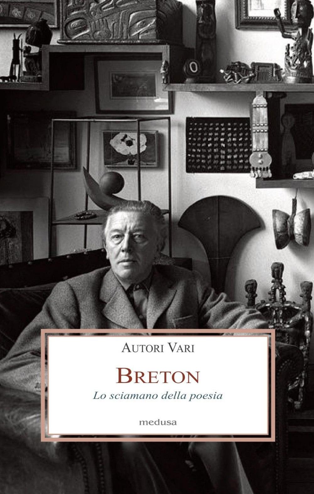 Vorderes Coverbild Breton. Lo sciamano della poesia