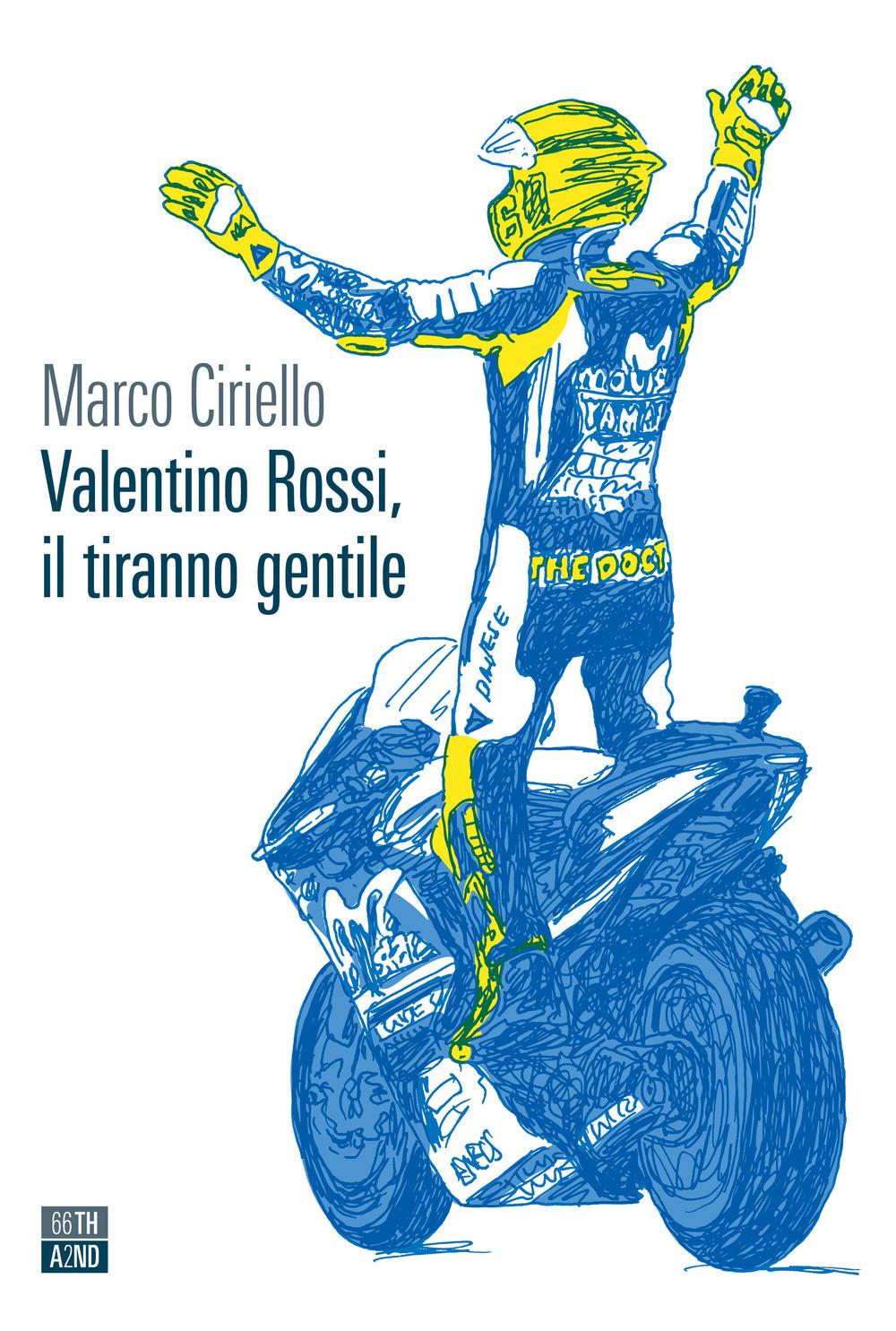 Vorderes Coverbild Valentino Rossi, il tiranno gentile