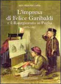 Vorderes Coverbild L' impresa di Felice Garibaldi e il Risorgimento in Puglia (1835-1861)