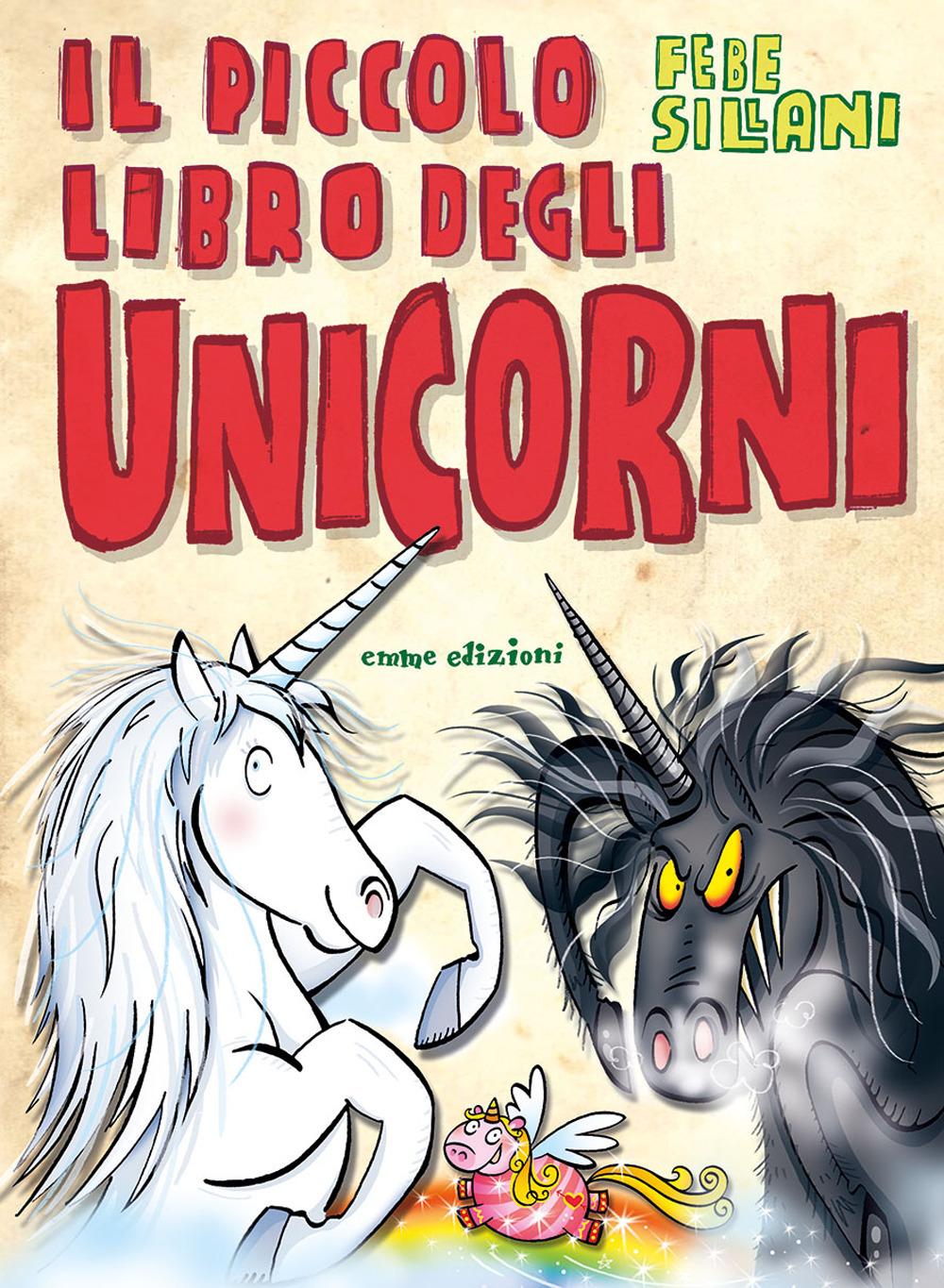 Vorderes Coverbild Il piccolo libro degli unicorni. Piccoli libri mostruosi