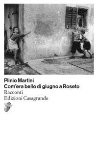 Vorderes Coverbild Com'era bello di giugno a Roseto