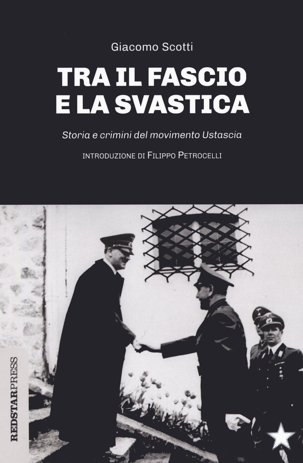 Vorderes Coverbild Il fascio e la svastica. Storia e crimini del movimento Ustascia