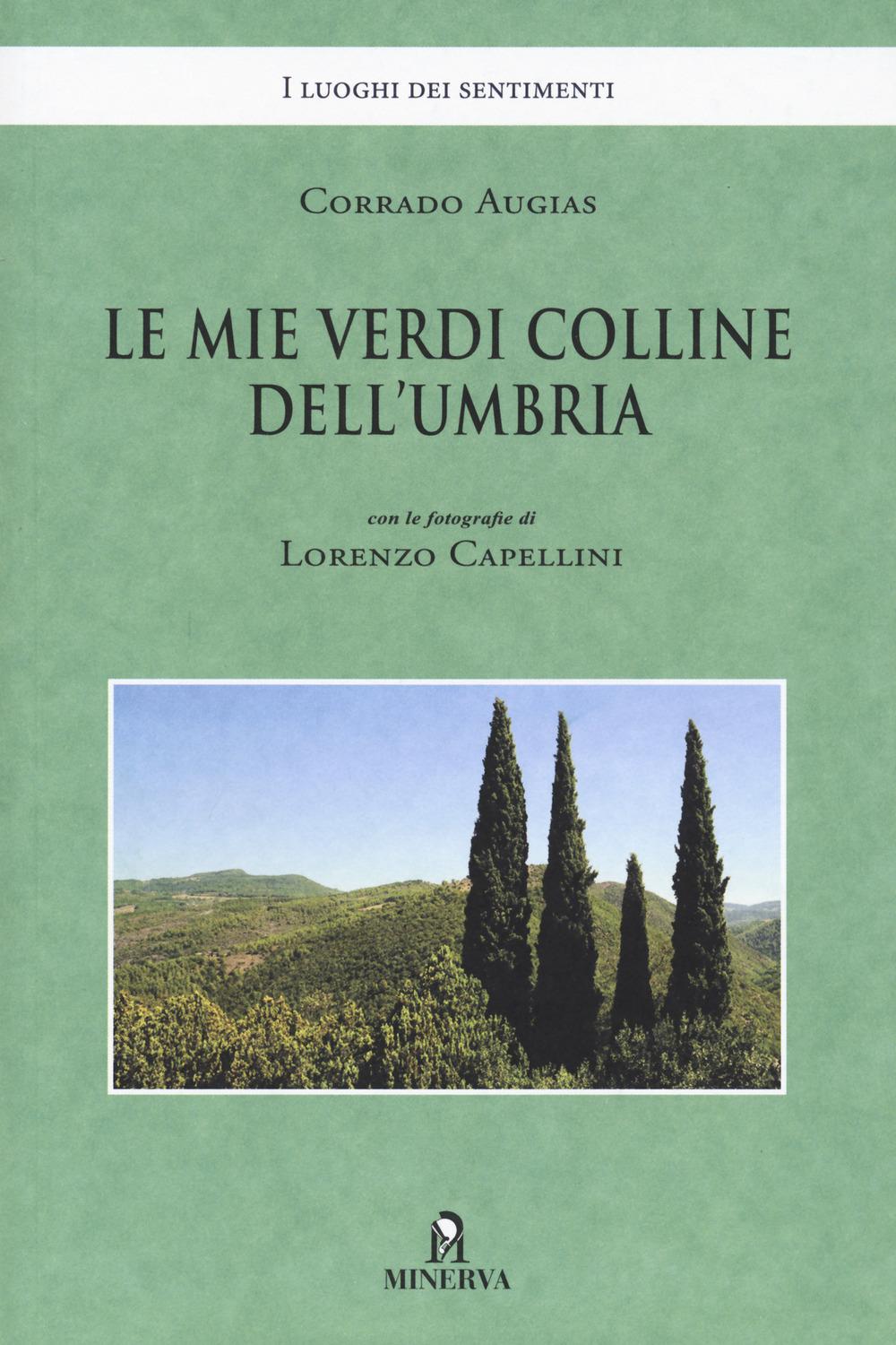 Vorderes Coverbild Le mie verdi colline dell'Umbria