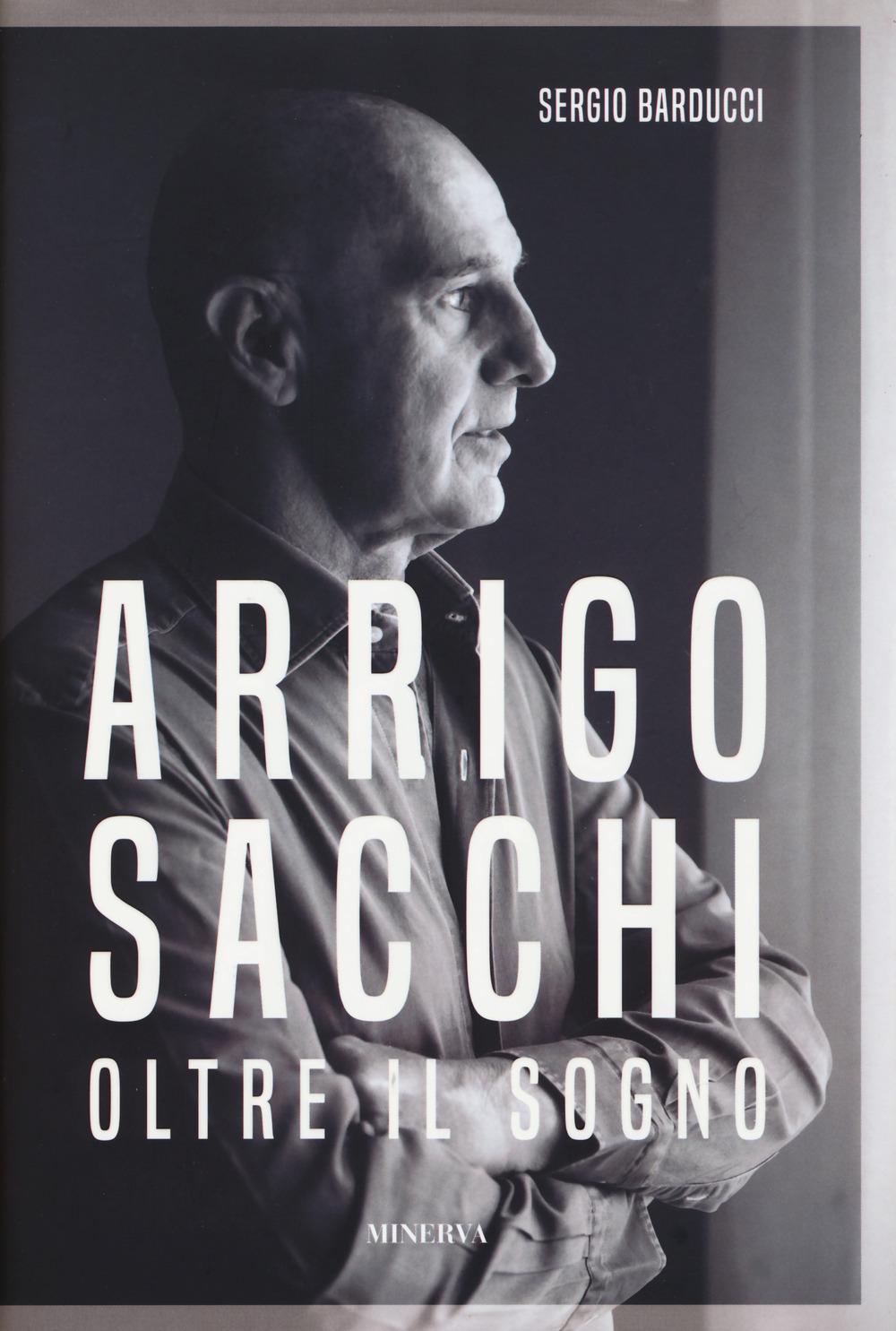Vorderes Coverbild Arrigo Sacchi. Oltre il sogno