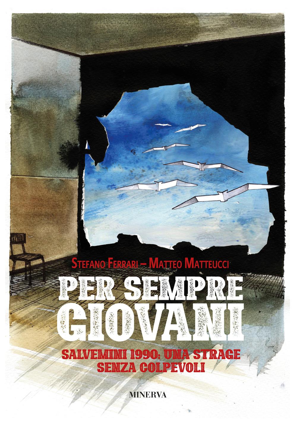 Vorderes Coverbild Per sempre giovani. Salvemini 1990: una strage senza colpevoli
