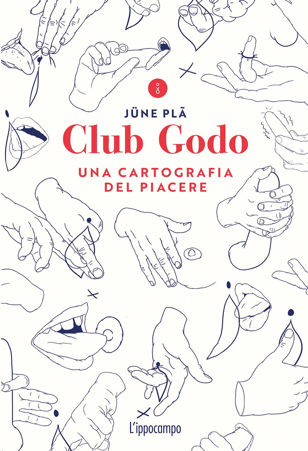 Vorderes Coverbild Club Godo. Una cartografia del piacere