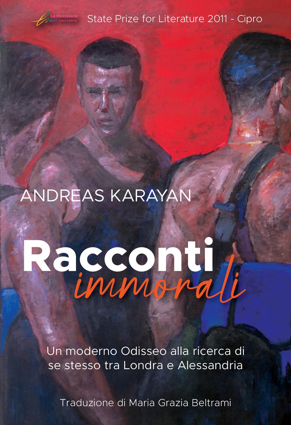 Vorderes Coverbild Racconti immorali. Un moderno Odisseo alla ricerca di se stesso tra Londra e Alessandria