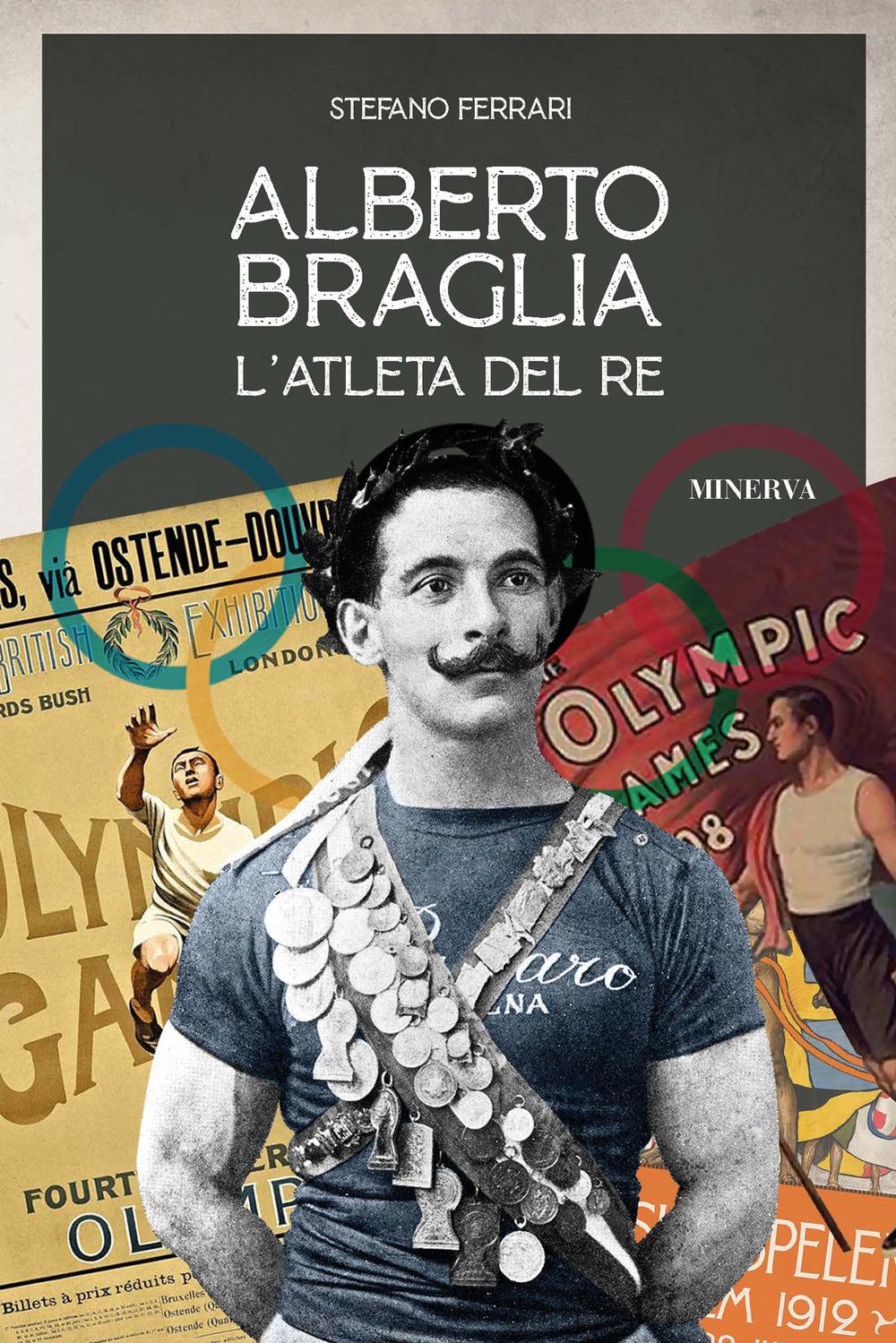 Vorderes Coverbild Alberto Braglia. L'atleta del Re