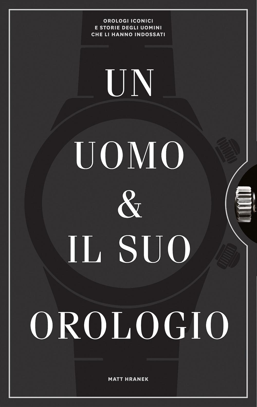 Vorderes Coverbild Un uomo e il suo orologio