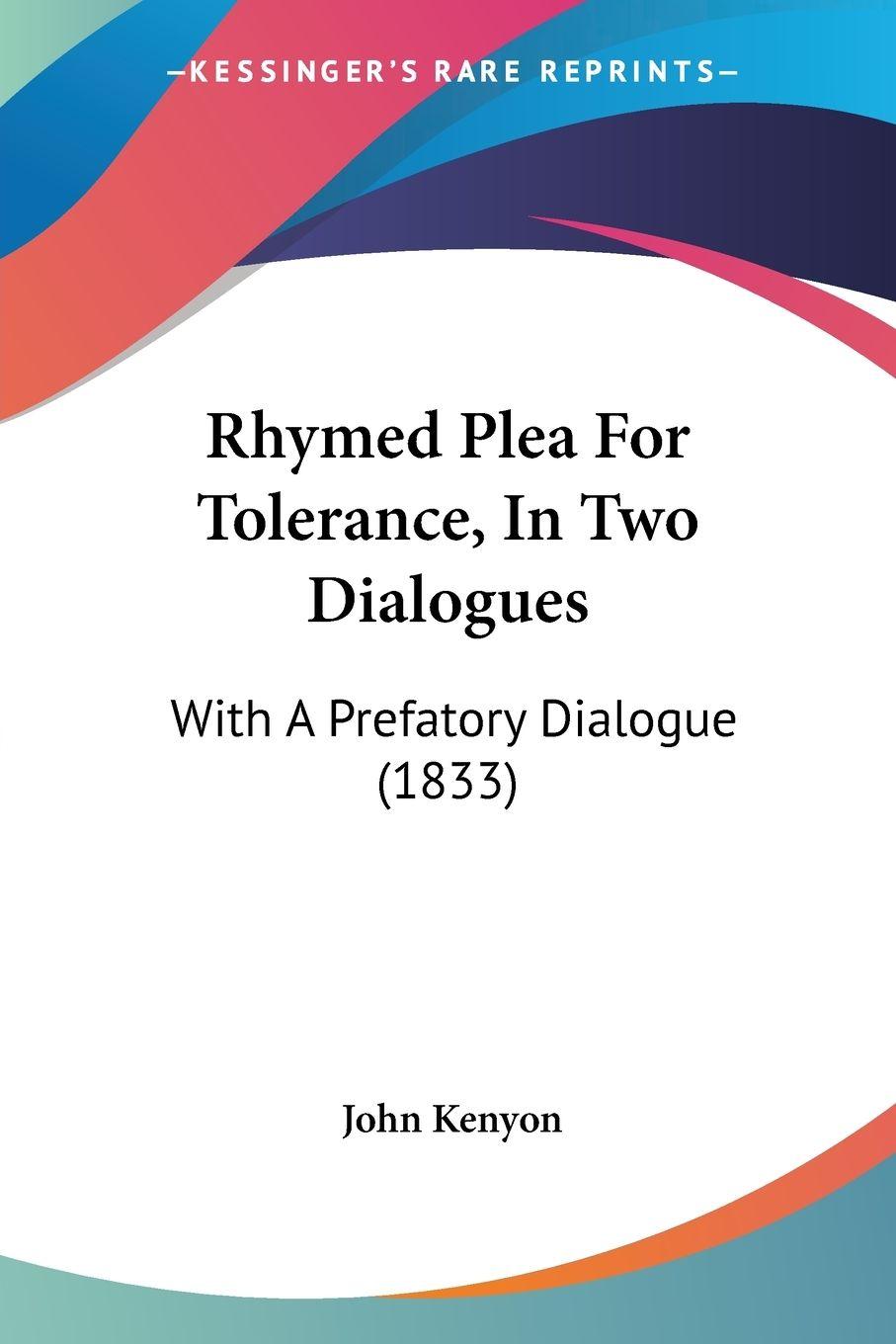 Vorderes Coverbild Rhymed Plea For Tolerance, In Two Dialogues