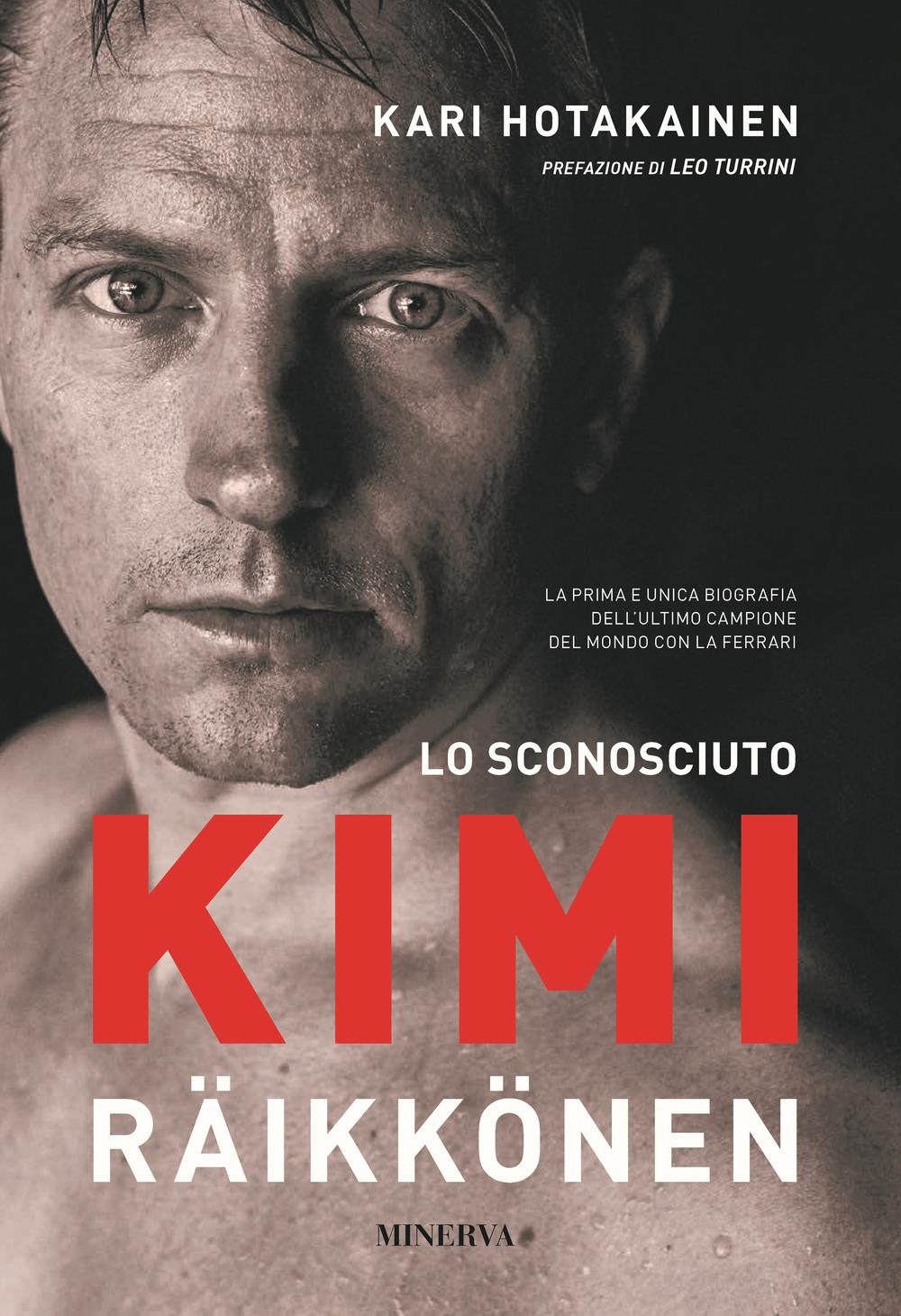 Vorderes Coverbild Lo sconosciuto Kimi Räikkönen