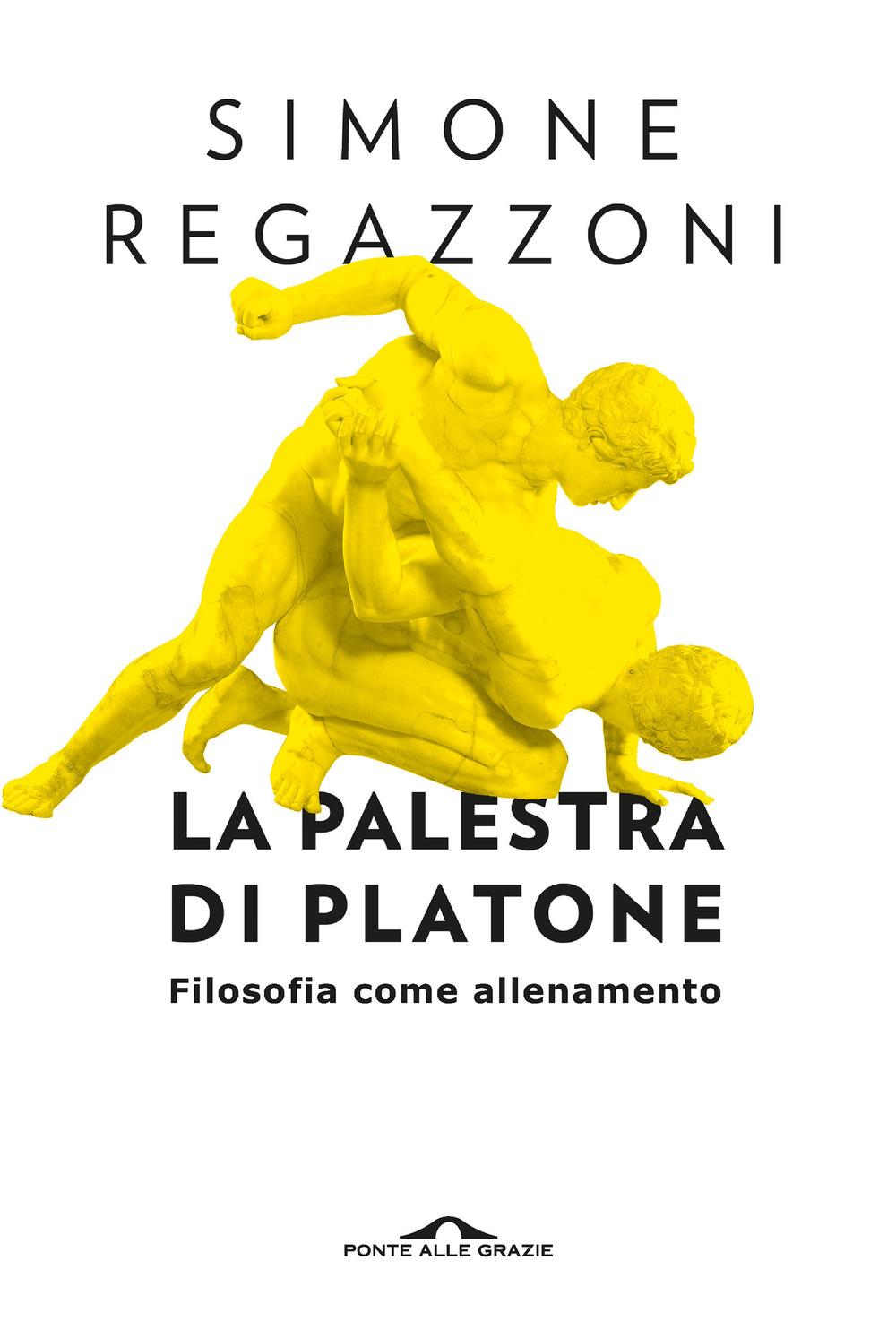 Vorderes Coverbild La palestra di Platone. Filosofia come allenamento