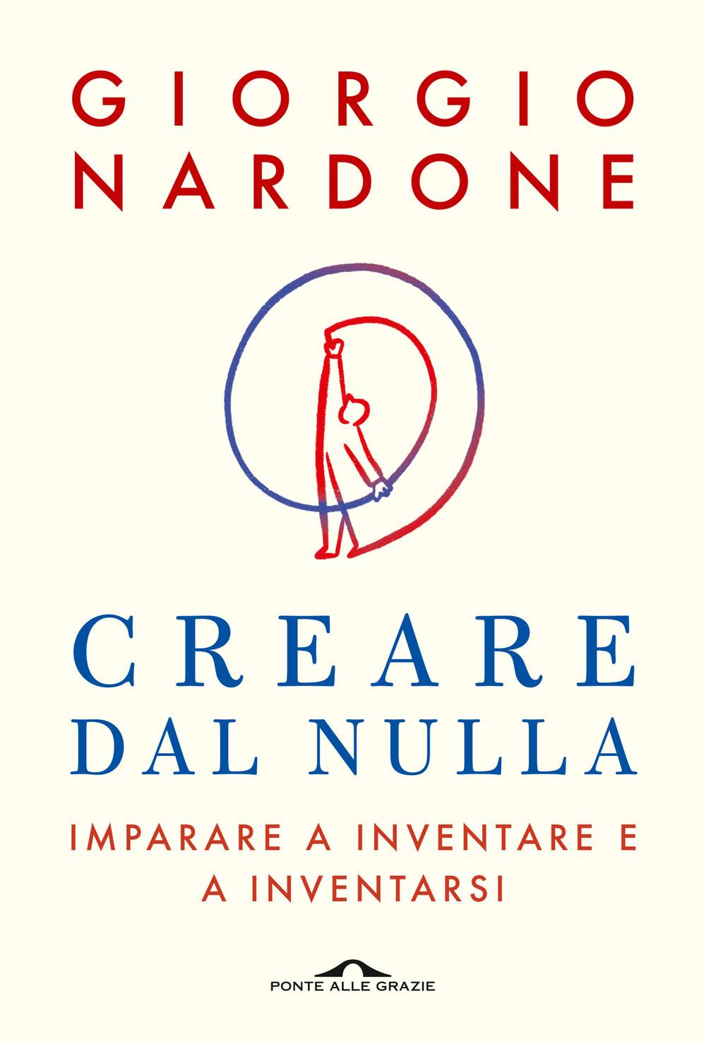 Vorderes Coverbild Creare dal nulla. Imparare a inventare e a inventarsi