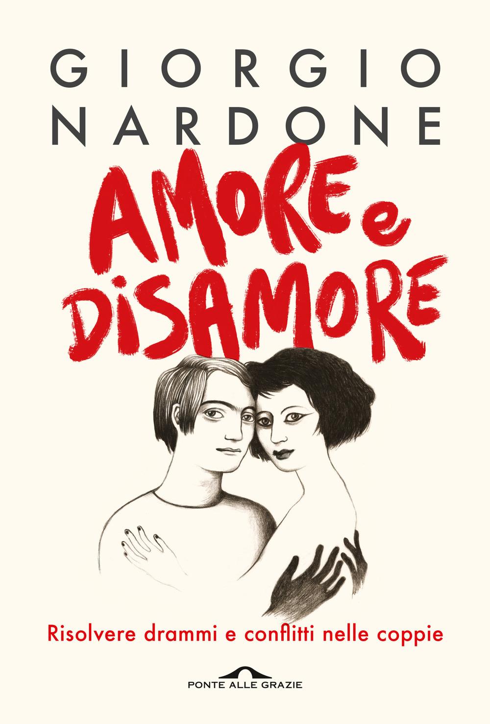Vorderes Coverbild Amore e disamore. Risolvere drammi e conflitti nelle coppie