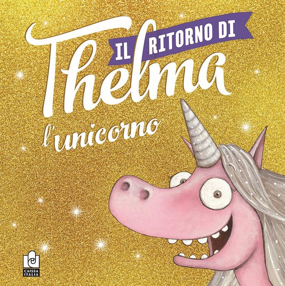 Vorderes Coverbild Il ritorno di Thelma l'unicorno