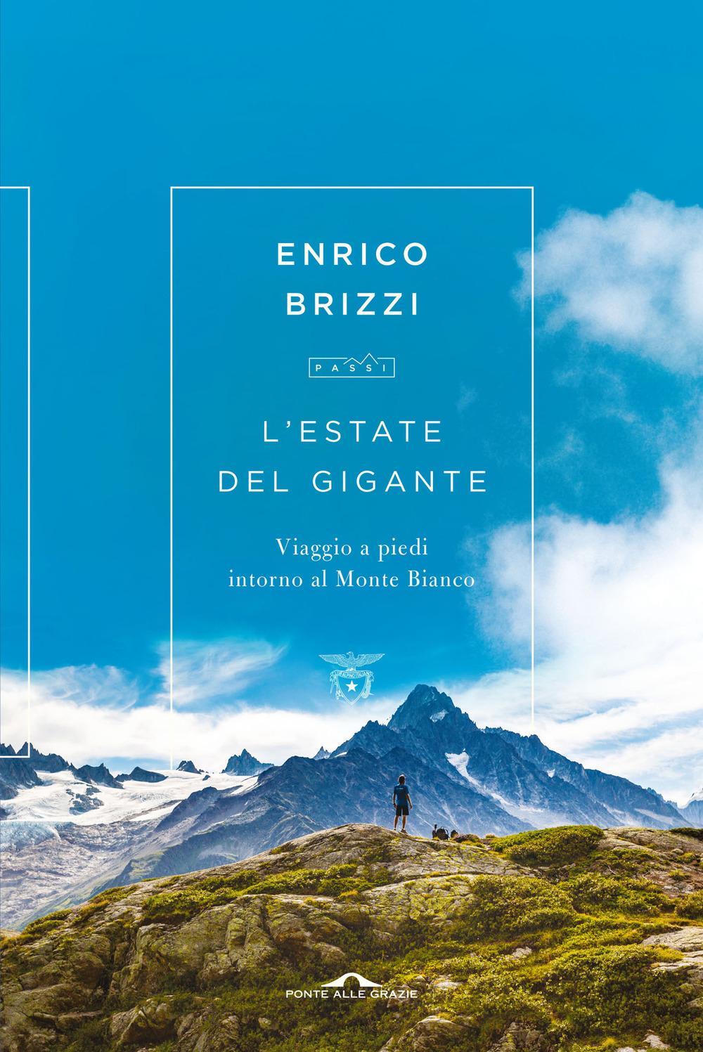 Vorderes Coverbild L' estate del gigante. Viaggio a piedi intorno al Monte Bianco