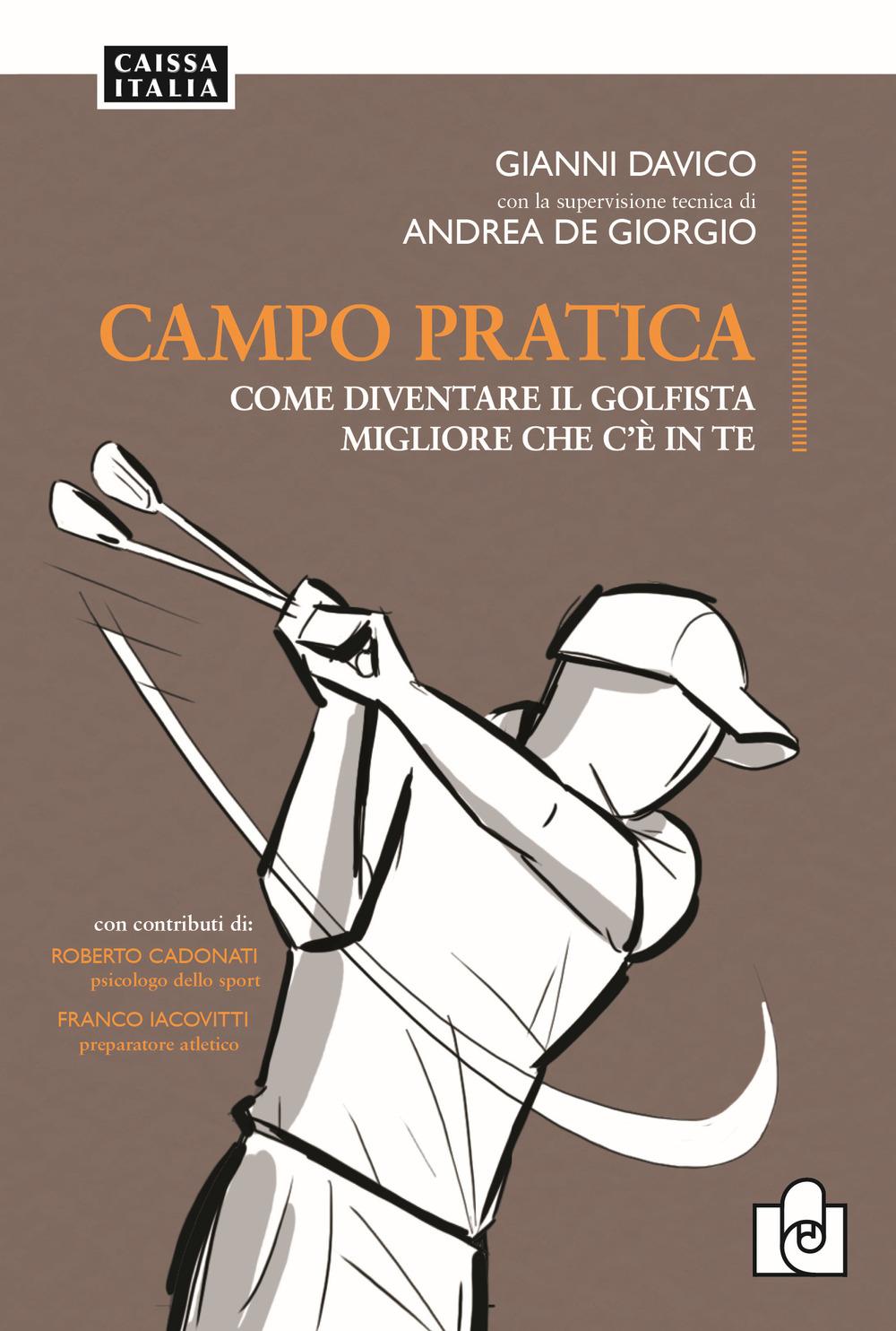 Vorderes Coverbild Campo pratica. Come diventare il golfista migliore che c'è in te