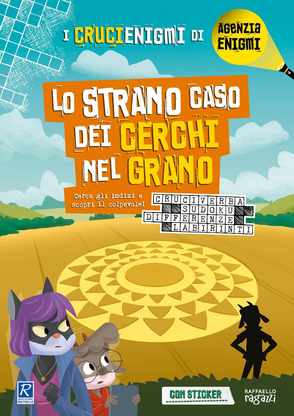 Vorderes Coverbild Lo strano caso dei cerchi di grano. I crucienigmi di Agenzia Enigmi