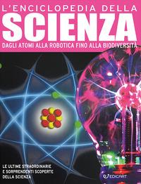 Vorderes Coverbild L' enciclopedia della scienza. Dagli atomi alla robotica fino alla biodiversità