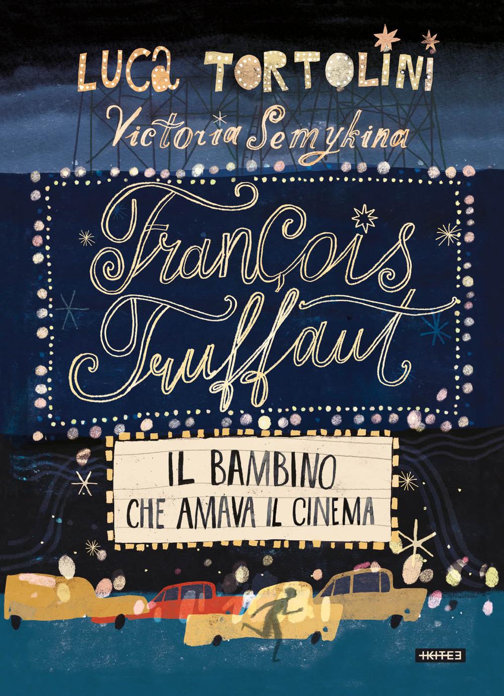 Vorderes Coverbild François Truffaut. Il bambino che amava il cinema
