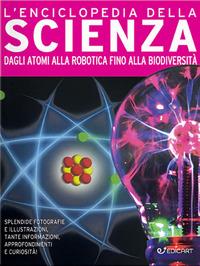Vorderes Coverbild L' enciclopedia della scienza. Dagli atomi alla robotica fino alla biodiversità
