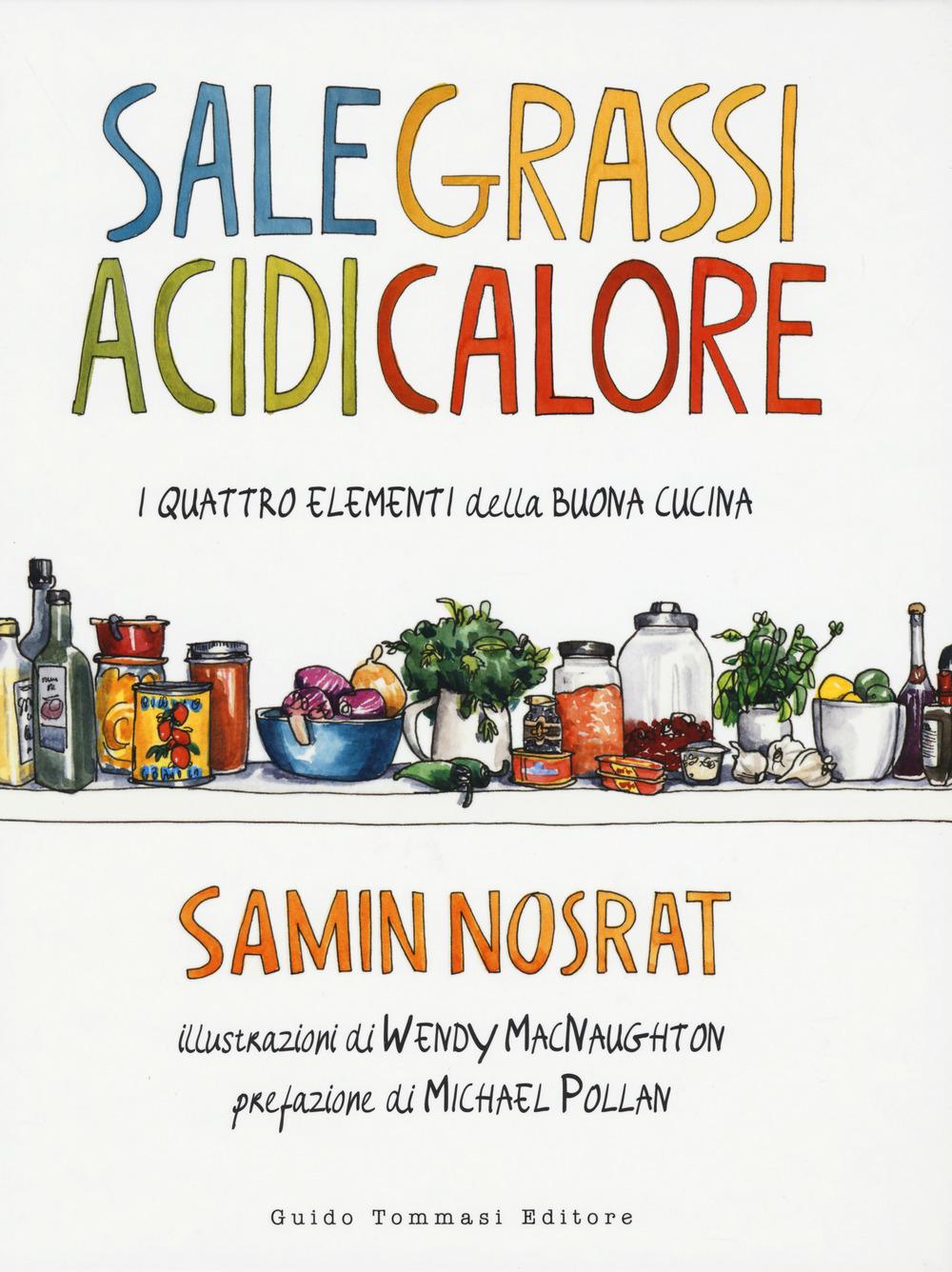 Vorderes Coverbild Sale, grassi, acidi, calore. I quattro elementi della buona cucina