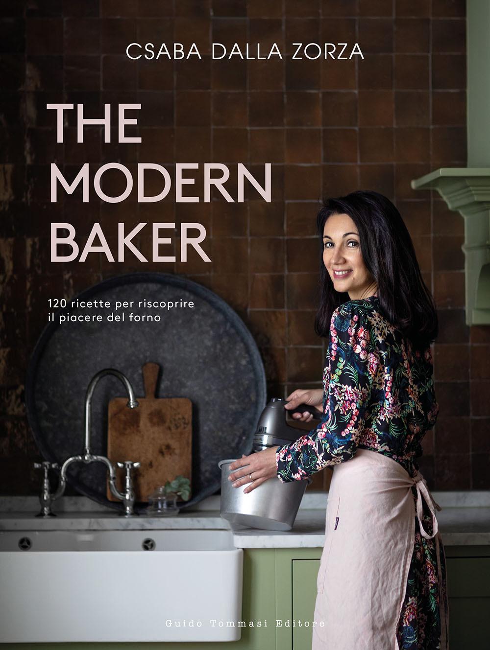 Vorderes Coverbild The modern baker. 120 ricette per riscoprire il piacere del forno